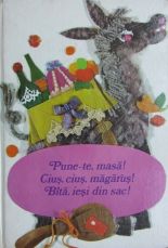 Detalii Pune-te, masa! ; Cius, cius, magarus! si Bata, iesi din sac!